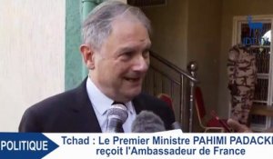 Le Premier Ministre PAHIMI PADACKE reçoit l'Ambassadeur de France au Tchad