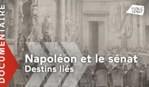 Napoléon et le Sénat, destins liés [documentaire]