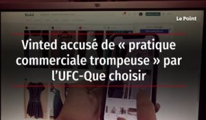 Vinted accusé de « pratique commerciale trompeuse » par l’UFC-Que choisir