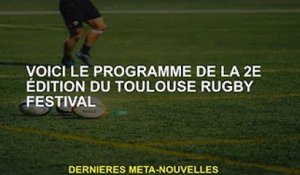 Voici le programme du deuxième Toulouse Rugby Festival
