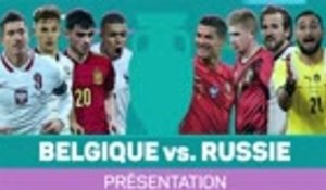Groupe B - Présentation de Belgique vs. Russie
