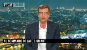 LATE & SMART - Emission du mercredi 16 juin