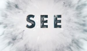 See - Trailer saison 2