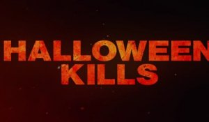 HALLOWWEEN KILLS (2021) Bande Annonce VOSTF - HD