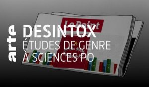Études de genre à Sciences Po | 28/06/2021 | Désintox | ARTE