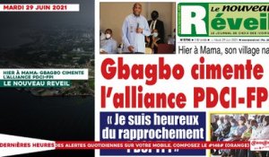 Le titrologue du Mardi 29 Juin 2021/ Gbagbo cimente l'alliance PDCI-FPI