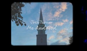 Josh Turner - Me And God (Lyric Video)