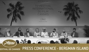 BERGMAN ISLAND - PRESS CONFERENCE - CANNES 2021 - EV