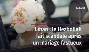 Liban : le Hezbollah fait scandale après un mariage fastueux