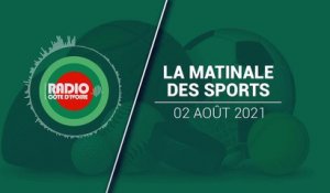 La Matinale du Sport du 2 août 2021 [Radio Côte d'Ivoire]