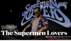 The Supermen Lovers - “Quietness After Desire” (téléconcert exclusif pour "l'Obs")
