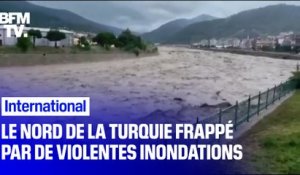 Le nord de la Turquie frappé par de violentes inondations