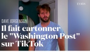 Sur TikTok, Dave Jorgenson fait dépasser le million d'abonnés au "Washington Post"