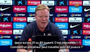 Barcelone - Koeman : "Je ne peux pas travailler avec 32 joueurs"