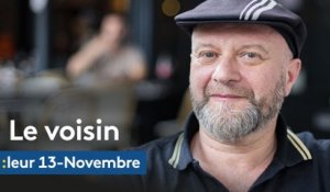 Leur 13-Novembre (4) - le voisin