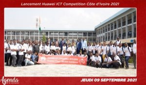 Agenda de la semaine du 06 au 10 Septembre 2021 : Lancement Huawei ICT Compétition Côte d’Ivoire 2021