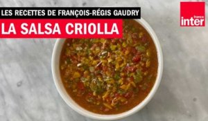 On prolonge l’été avec la salsa criolla de François-Régis Gaudry