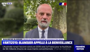 Jean-Michel Blanquer appelle à la bienveillance pour faire face au #Anti2010