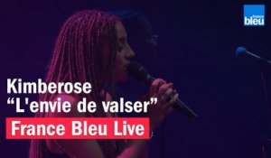 Kimberose "L'envie de valser" - France Bleu Live