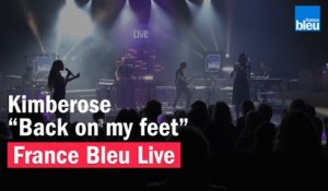 Kimberose "Back on my feet" - France Bleu Live