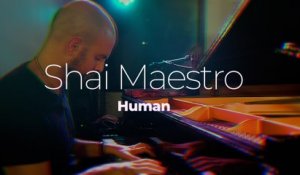 Shai Maestro  "Human"
