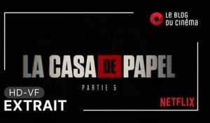 LA CASA DE PAPEL - Partie 5 Volume 2 : extrait [HD-VF]