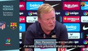 Barcelone - Un tout dernier match et puis s'en va ? "J'ai des oreilles et des yeux...", assure Koeman