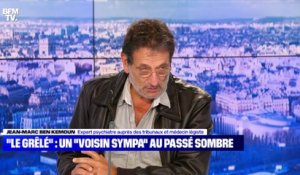 "Le Grêlé": un "voisin sympa" au passé sombre - 02/10