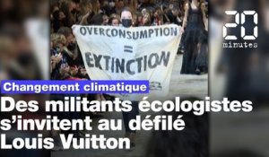 Des militants écologistes font irruption durant le défilé Louis Vuitton