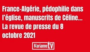 France-Algérie, pédophilie dans l’église, manuscrits de Céline… La revue de presse du 8 octobre 2021