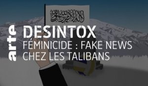 Féminicide : fake news chez les Talibans | Désintox | ARTE