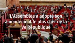 L'Assemblée a adopté son amendement le plus cher de la Ve République