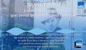GRAND FORMAT - L'Ordre de la Libération, quel devoir de mémoire pour Grenoble ?