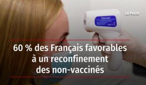 Près de 60 % des Français favorables à un reconfinement des non-vaccinés
