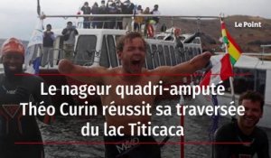 Le nageur quadri-amputé Théo Curin réussit sa traversée du lac Titicaca