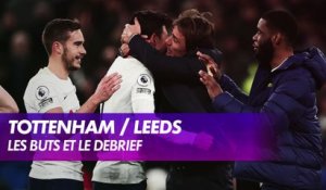 Tottenham / Leeds : Les buts et le débrief