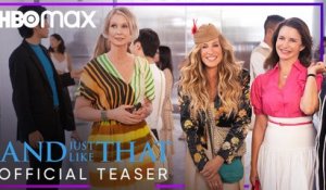 "And Just Like That", suite de "Sex and the City", a sa bande-annonce complète