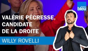 Valérie Pécresse, candidate de la droite - Le billet de Willy Rovelli