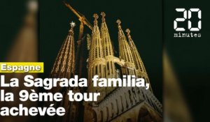 La Sagrada Familia achève sa 9ème tour