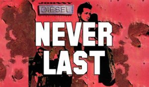 Johnny Diesel & The Injectors - Never Last