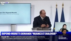 Mobilisation générale pour la justice: Éric Dupond-Moretti demande plus "de nuance et de dialogue"
