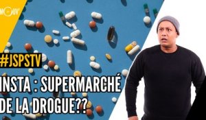 Je sais pas si t'as vu... Insta : le supermarché de la drogue ?