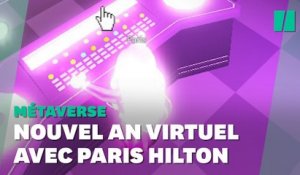 Paris Hilton a célébré le passage à l'année 2022 dans le Métaverse