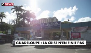 Guadeloupe : la crise n'en finit pas