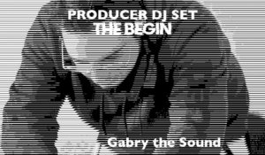 Gabry The Sound - Producer dj set 001
