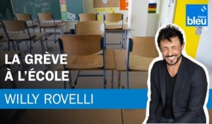 La grève à l’école - Le billet de Willy Rovelli