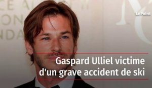 Gaspard Ulliel victime d'un grave accident de ski
