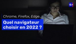 Chrome, Firefox, Edge... : quel navigateur internet choisir en 2022 ?