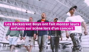 Les Backstreet Boys ont fait monter leurs enfants sur scène lors d'un concert