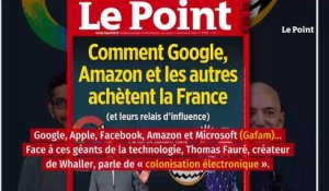 Amazon, Google et les autres : comment les Gafam achètent la France